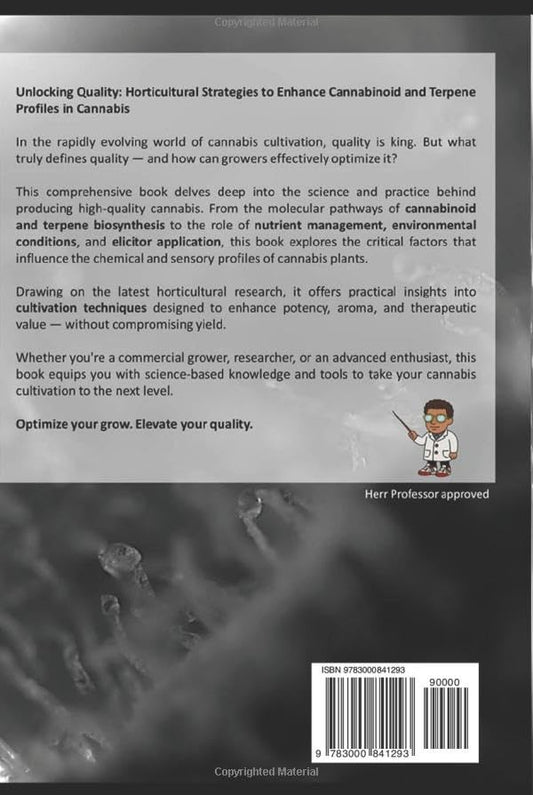 Controlled Environment Cannabis Horticulture: Methods and Strategies to Improve the Quality of Medicinal Cannabis